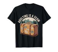 Adulting Is A Scam Rétroaction d'expression de diatribe |- T-Shirt