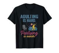 Adulting is Hard Party Facilité Grunge Disco Design T-Shirt