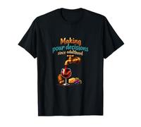 Adulting is Hard Wine Humour Making Verser Decisions T-Shirt
