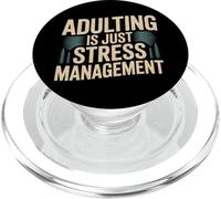 Adulting is Just Stress Management Réalité Adulte - PopSockets PopGrip pour MagSafe