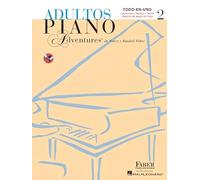 Adultos Piano Adventures Libro 2: Spanish Edition - Edición EspañOla Adult Piano Adventures Book 2