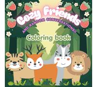 Adults coloring book for fun : Cozy friends and random conversations: Relax and Creativity with Fun Conversations of Your Own