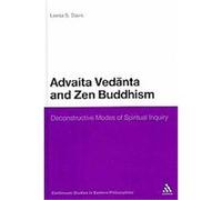 Advaita Vedanta and Zen Buddhism, Continuum Studies in Eastern Philosophies Leesa S. Davis (Auteur)