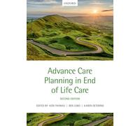 Advance Care Planning in End of Life Care - [Version Originale] Inconnu (Auteur)
