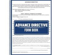 Advance Directive Form Book: HIPAA Forms for Medical Decisions, Includes Medical POA, Living Will, Witness & Notary Signatures, Living Will & Medical ... Healthcare Planning and End-of-Life Decisions