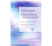 Advance Directives in Mental Health Jacqueline Atkinson (Auteur)