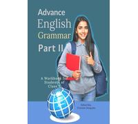 Advance English Grammar Part II: A Workbook for Students of Class X