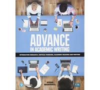 Advance in Academic Writing: Integrating Research, Critical Thinking, Academic Reading and Writing