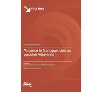 Advance in Nanoparticles as Vaccine Adjuvants