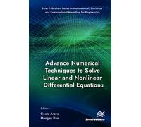 Advance Numerical Techniques To Solve Linear And Nonlinear Differential Equations