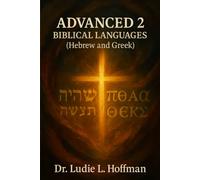 Advanced 2: Biblical Languages (Hebrew and Greek)