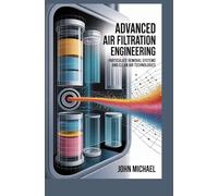 ADVANCED AIR FILTRATION ENGINEERING: particulate removal systems and clean air technologies