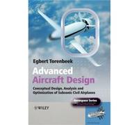 Advanced Aircraft Design by Torenbeek & Egbert Delft University of Technology & The Netherlands Egbert Torenbeek, (Auteur)