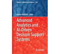 Advanced Analytics and AI-Driven Decision Support Systems