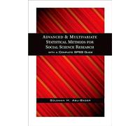 Advanced And Multivariate Statistical Methods For Social Science Research