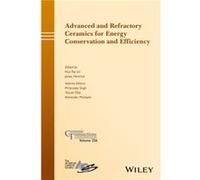 Advanced and Refractory Ceramics for Energy Conservation and Efficiency Advanced and Refractory Ceramics for Energy Conservation and Efficiency (Auteur)