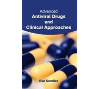 Advanced Antiviral Drugs And Clinical Approaches