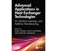 Advanced Applications in Heat Exchanger Technologies