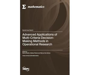 Advanced Applications of Multi-Criteria Decision-Making Methods in Operational Research