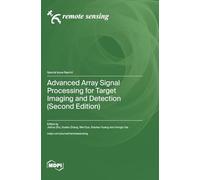 Advanced Array Signal Processing for Target Imaging and Detection (Second Edition)