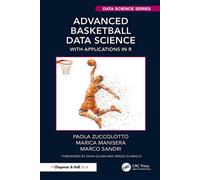 Advanced Basketball Data Science With Applications in R - Paola Zuccolotto - Chapman and Hall/CRC - ebook (ePub) - Livre