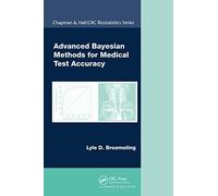 Advanced Bayesian Methods For Medical Test Accuracy