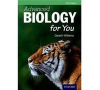 Advanced Biology For You Second Edition (Advanced For You) (Paperback) Gareth Williams, (Auteur)