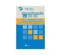Advanced Biomaterials In Biomedical Engineering And Drug Delivery Systems