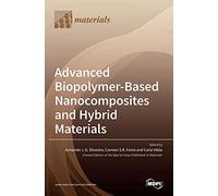 Advanced Biopolymer-Based Nanocomposites And Hybrid Materials
