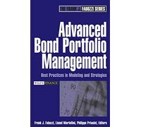 Advanced Bond Portfolio Management: Best Practices in Modeling And Strategies