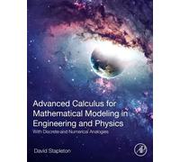 Advanced Calculus For Mathematical Modeling In Engineering And Physics