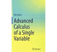 Advanced Calculus Of A Single Variable