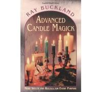 Advanced Candle Magick, Llewellyn's Practical Magick Series Raymond Buckland (Auteur)