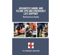 Advanced Canine and Feline CPR and Emergency Life Support