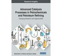 Advanced Catalysis Processes In Petrochemicals And Petroleum Refining