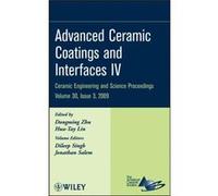 Advanced Ceramic Coatings and Interfaces IV Volume 30 Issue 3 by Zhu Hardcover Book