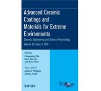 Advanced Ceramic Coatings and Materials for Extreme Environments Volume 32 Issue 3 Advanced Ceramic Coatings and Materials for Extreme Environments Volume 32 Issue 3 (Auteur)