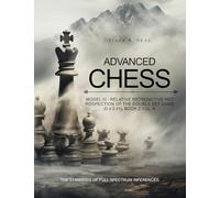 Advanced Chess: Relative Retrospection of the Double Set Game : Game (D.4.2.51), Book 2 Vol. 6