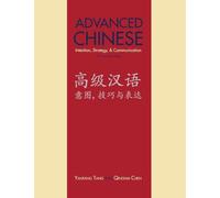Advanced Chinese: Intention, Strategy, and Communication: With Online Media
