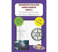 Advanced College Word Search Puzzle Book Part 2: Word Searches with easy to read print about the college life and study disciplines | 6 x 9", 202 ... Gifts for Vacations, Holidays, and Free Times