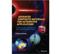 Advanced Composite Materials for Automotive Applications by Ahmed Elmarakbi Ahmed Elmarakbi (Auteur)