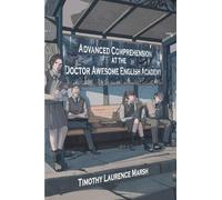 Advanced Comprehension at the Doctor Awesome English Academy