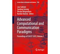 Advanced Computational and Communication Paradigms: Proceedings of ICACCP 2025, Volume 2