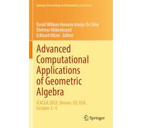 Advanced Computational Applications of Geometric Algebra: ICACGA 2022, Denver, CO, USA, October 2-5
