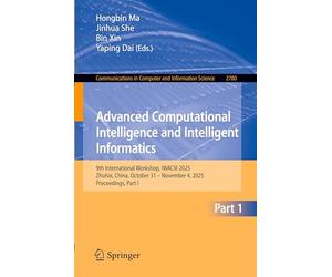 Advanced Computational Intelligence and Intelligent Informatics: 9th International Workshop, IWACIII 2025, Zhuhai, China, October 31 - November 4, 2025, Proceedings, Part I