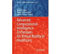 Advanced Computational Intelligence Techniques For Virtual Reality In Healthcare