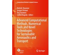Advanced Computational Methods, Numerical Tools and Novel Technologies for Sustainable Aeronautics and Transport