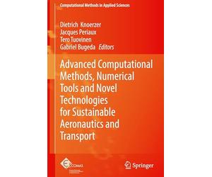 Advanced Computational Methods, Numerical Tools and Novel Technologies for Sustainable Aeronautics and Transport