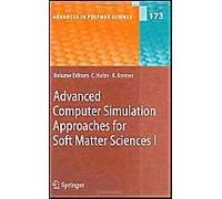 Advanced Computer Simulation Approaches For Soft Matter Sciences I
