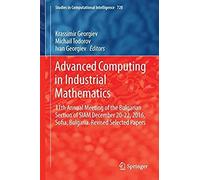 Advanced Computing In Industrial Mathematics